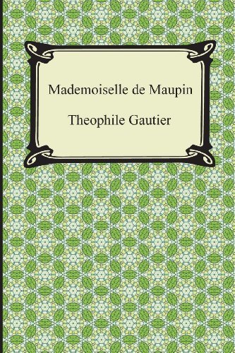 Mademoiselle De Maupin - Theophile Gautier - Książki - Digireads.com - 9781420948622 - 2013