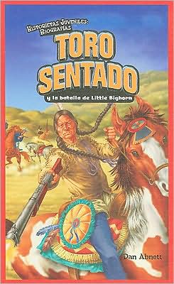 Cover for Dan Abnett · Toro Sentado y la Batalla de Little Bighorn (Book) [1st edition] (2009)