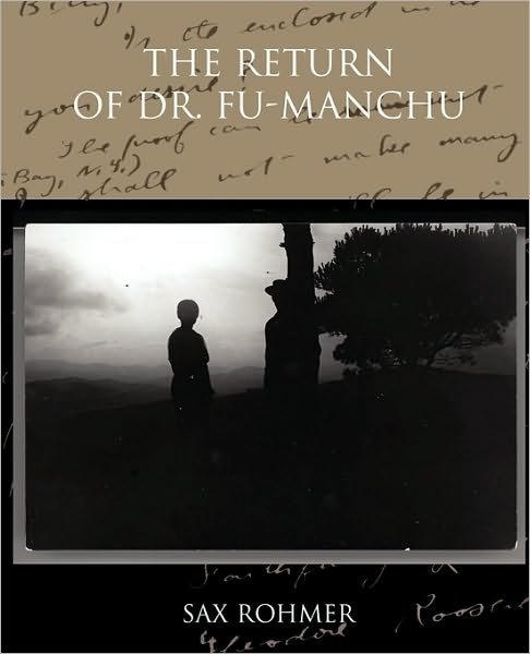 The Return of Dr. Fu-manchu - Sax Rohmer - Livres - Book Jungle - 9781438532622 - 31 décembre 2009