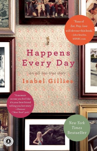 Happens every day - Isabel Gillies - Livros - Scribner - 9781439126622 - 2 de março de 2010