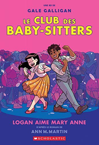 Cover for Ann M Martin · Le Club Des Baby-Sitters: No 8 - Logan Aime Mary Anne (Taschenbuch) (2021)