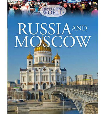 Cover for Philip Steele · Developing World: Russia and Moscow - Developing World (Gebundenes Buch) (2013)