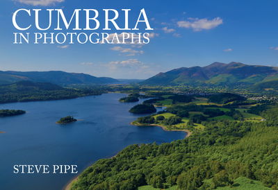 Cover for Steve Pipe · Cumbria in Photographs - In Photographs (Paperback Book) (2018)