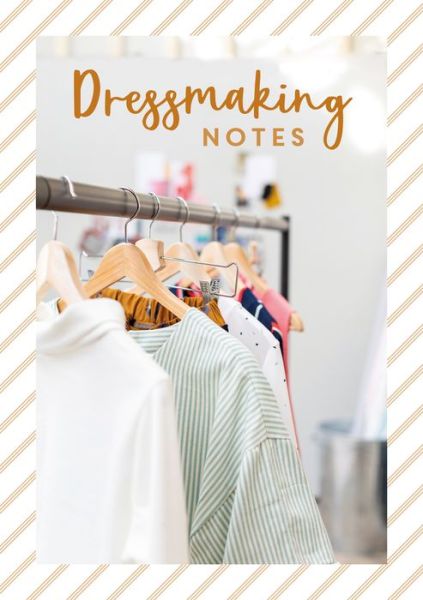 Charles David & · Dressmaking Notes (Paperback Book) (2020)