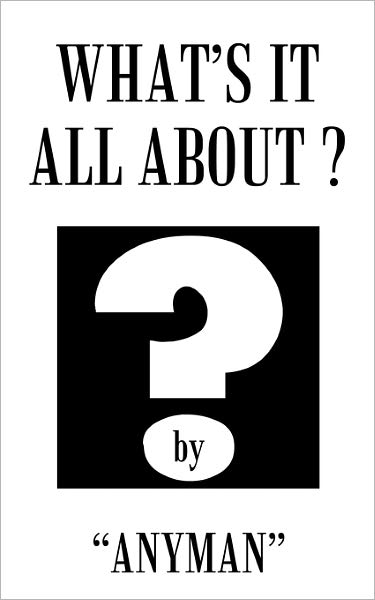 Cover for Anyman · What's It All About? (Paperback Book) (2011)