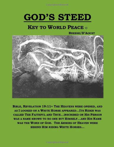 God's Steed- Key to World Peace - Daryl - Livres - lulu.com - 9781458390622 - 24 septembre 2011