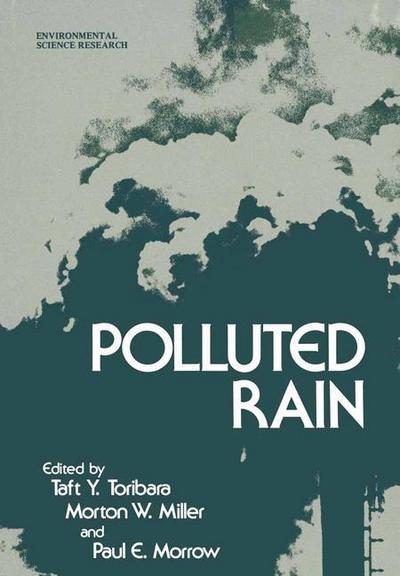 Cover for Taft Y Toribara · Polluted Rain - Environmental Science Research (Paperback Bog) [Softcover reprint of the original 1st ed. 1980 edition] (2011)