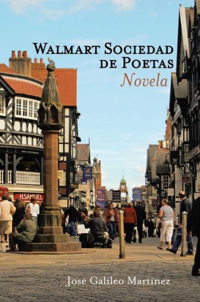 Cover for Jose Galileo Martinez · Walmart Sociedad De Poetas: Novela (Paperback Book) (2013)