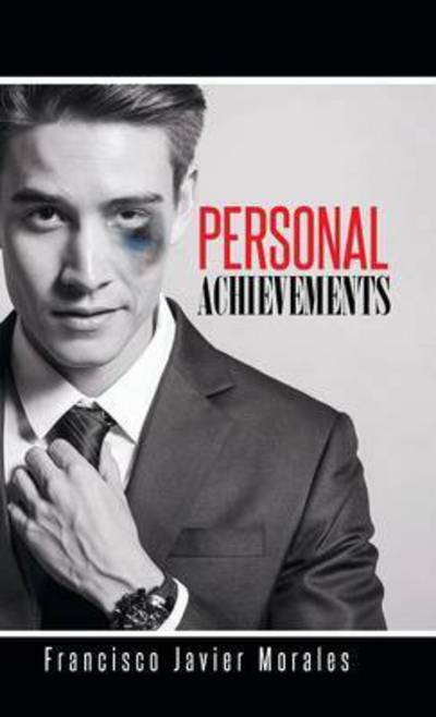 Cover for Francisco Javier Morales · Personal Achievements (Hardcover Book) (2014)