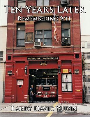 Cover for Larry David Yudin · Ten Years Later: Remembering 9/11 (Paperback Book) (2011)