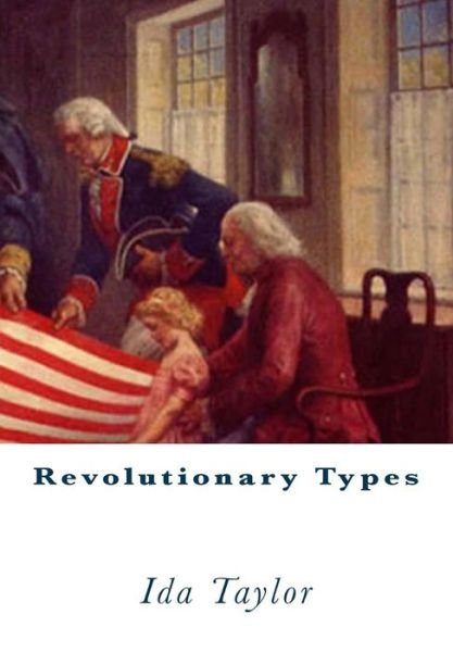 Cover for Ida a Taylor · Revolutionary Types (Pocketbok) (2011)