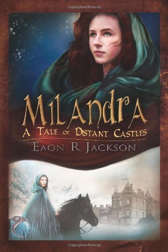 Cover for Eaon R. Jackson · Milandra: a Tale of Distant Castles (Gebundenes Buch) (2011)