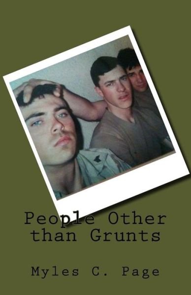 Cover for Myles C. Page · People Other Than Grunts: Triumph Above Harsh Humanity (Paperback Book) (2012)