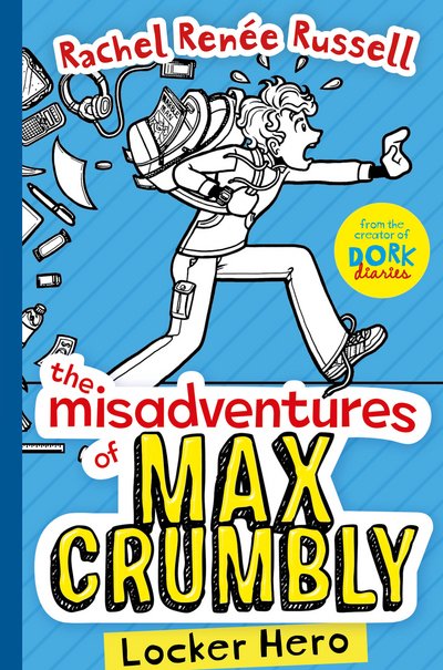 Cover for Rachel Renee Russell · The Misadventures of Max Crumbly 1: Locker Hero - The Misadventures of Max Crumbly (Paperback Bog) (2017)