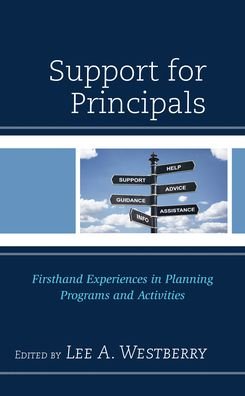 Cover for Lee A. Westberry · Support for Principals: Firsthand Experiences in Planning Programs and Activities (Hardcover Book) (2022)
