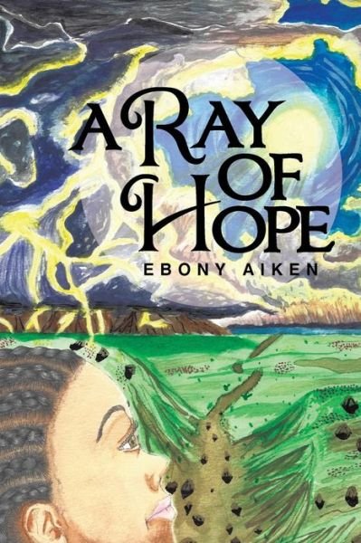 Cover for Ebony Aiken · A Ray of Hope (Paperback Book) (2015)