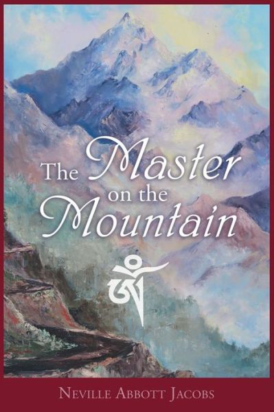 Cover for Neville Abbott Jacobs · The Master on the Mountain (Paperback Book) (2019)