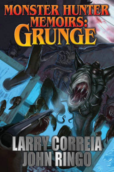 Cover for Larry Correia · Monster Hunter Memoirs: Grunge (Paperback Book) (2017)