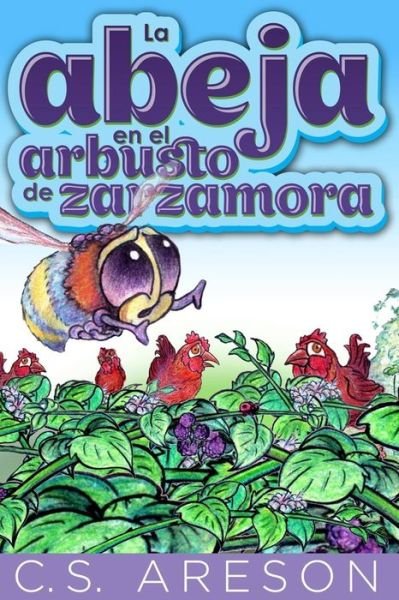Cover for C S Areson · La abeja en el arbusto de zarzamora (Paperback Book) (2013)