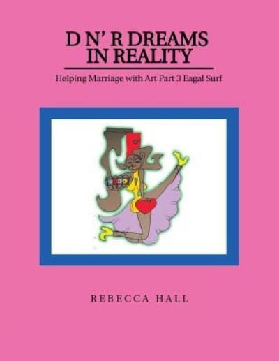 Cover for Rebecca Hall · D N' R Dreams in Reality (Pocketbok) (2018)