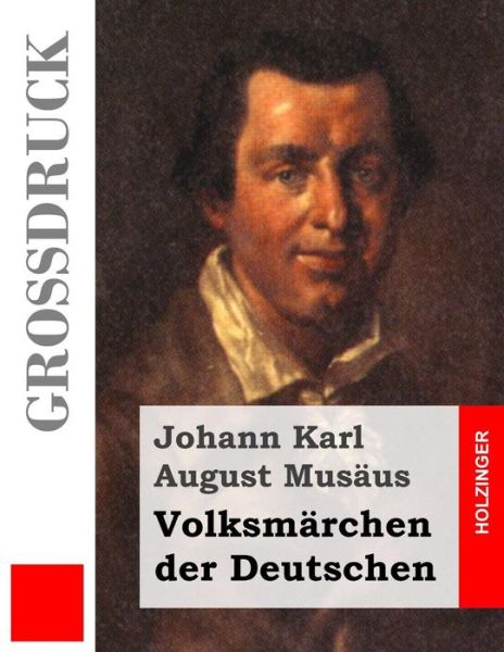 Cover for Johann Karl August Musaus · Volksmarchen Der Deutschen (Grossdruck) (Paperback Book) (2014)