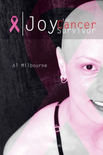 Cover for Al Milbourne · Joy the Cancer Survivor (Paperback Book) (2014)