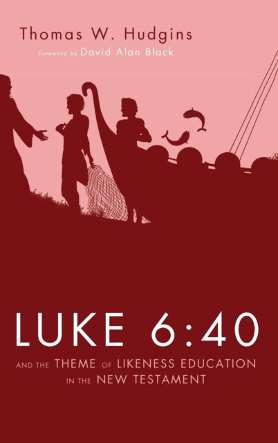 Cover for Thomas W Hudgins · Luke 6 (Hardcover Book) (2014)