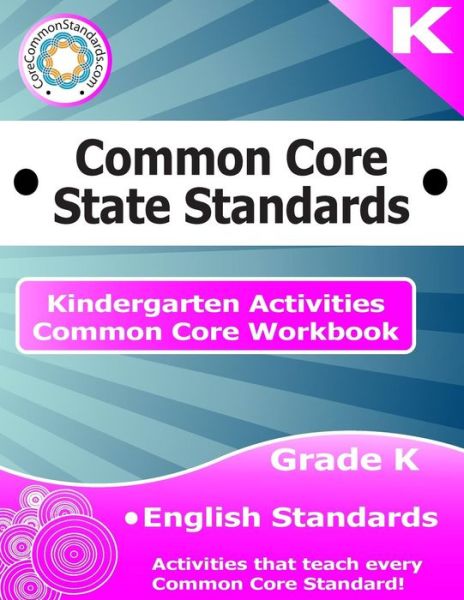 Cover for Corecommonstandards Com · Kindergarten Common Core Workbook: English Activities (Paperback Book) (2014)