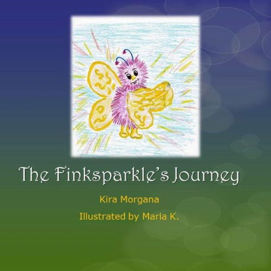 Cover for Kira Morgana · The Finksparkle's Journey (Paperback Book) (2014)