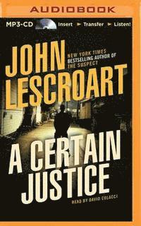 Cover for John Lescroart · A Certain Justice (MP3-CD) (2015)