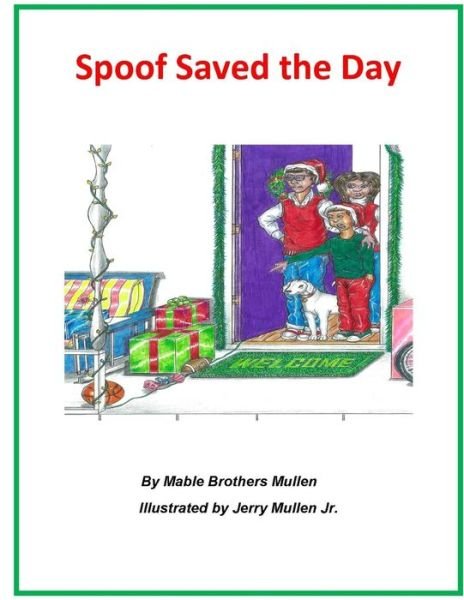 Cover for Mable Brothers Mullen · Spoof Saved the Day (Paperback Book) (2014)