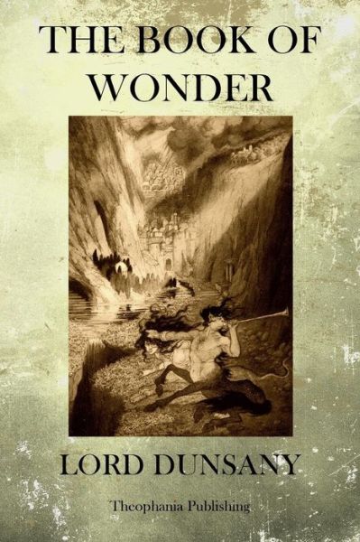 Cover for Edward John Moreton Dunsany · The Book of Wonder (Taschenbuch) (2014)