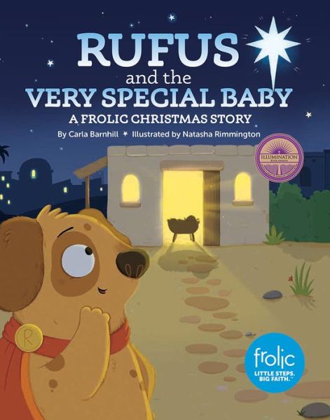 Cover for Carla Barnhill · Rufus and the Very Special Baby: A Frolic Christmas Story - Frolic First Faith (Hardcover Book) (2016)