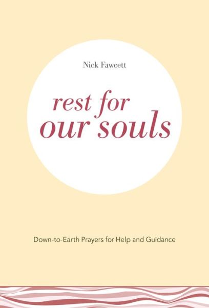 Cover for Nick Fawcett · Rest for Our Souls (Paperback Book) (2020)