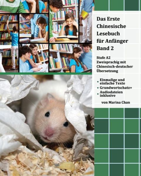 Cover for Marina Chan · Das Erste Chinesische Lesebuch Fur Anfanger, Band 2: Zweisprachig Mit Chinesisch-deutscher Ubersetzung (Paperback Book) (2015)