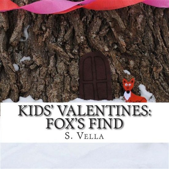 Cover for S Vella · Kids' Valentines: Fox's Find (Paperback Bog) (2015)