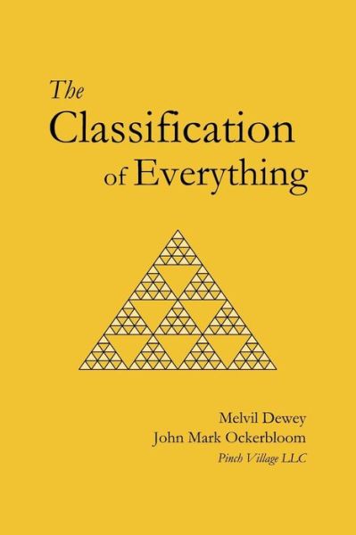 Cover for Melvil Dewey · The Classification of Everything (Pocketbok) (2015)