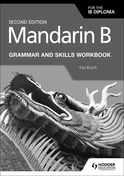 Cover for Yan Burch · Mandarin B for the IB Diploma Grammar and Skills Workbook (Taschenbuch) (2019)