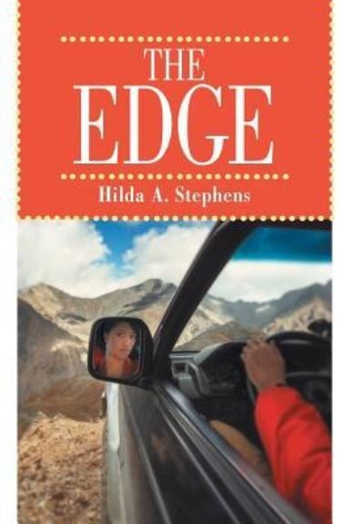 Cover for Hilda A Stephens · The Edge (Hardcover Book) (2016)