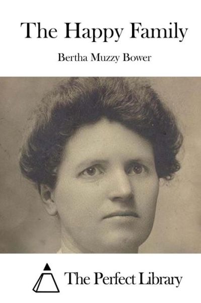 Cover for Bertha Muzzy Bower · The Happy Family (Paperback Book) (2015)