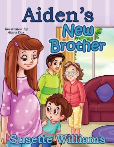 Cover for Susette Williams · Aiden's New Brother (Taschenbuch) (2017)