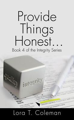 Cover for Lora T. Coleman · Provide Things Honest?: Book 4 of the in (Paperback Book) (2016)