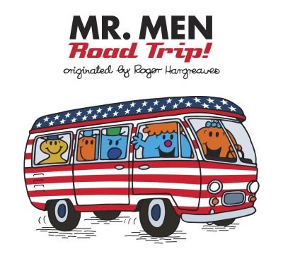 Cover for Adam Hargreaves · Mr. Men: Road Trip! - Mr. Men and Little Miss (Taschenbuch) (2018)