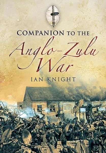 Cover for Ian Knight · Companion to the Anglo-Zulu War (Taschenbuch) (2021)