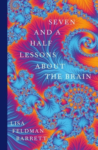 Cover for Lisa Feldman Barrett · Seven and a Half Lessons About the Brain (Hardcover bog) (2021)