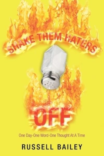Russell Bailey · Shake Them Haters Off (Taschenbuch) (2019)