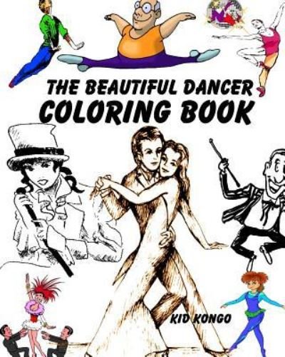 Cover for Kid Kongo · The Beautiful Dancer Coloring Book (Paperback Book) (2016)