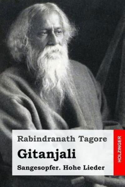 Gitanjali - Rabindranath Tagore - Kirjat - CreateSpace Independent Publishing Platf - 9781533358622 - perjantai 20. toukokuuta 2016