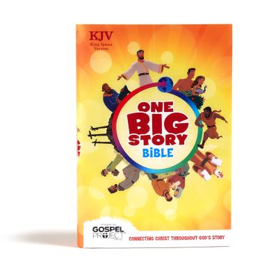 KJV One Big Story Bible, Hardcover - Holman Bible Publishers - Kirjat - LifeWay Christian Resources - 9781535990622 - maanantai 15. kesäkuuta 2020