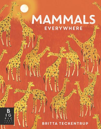 Mammals Everywhere - Camilla De La Bedoyere - Books - Candlewick Press - 9781536232622 - October 3, 2023